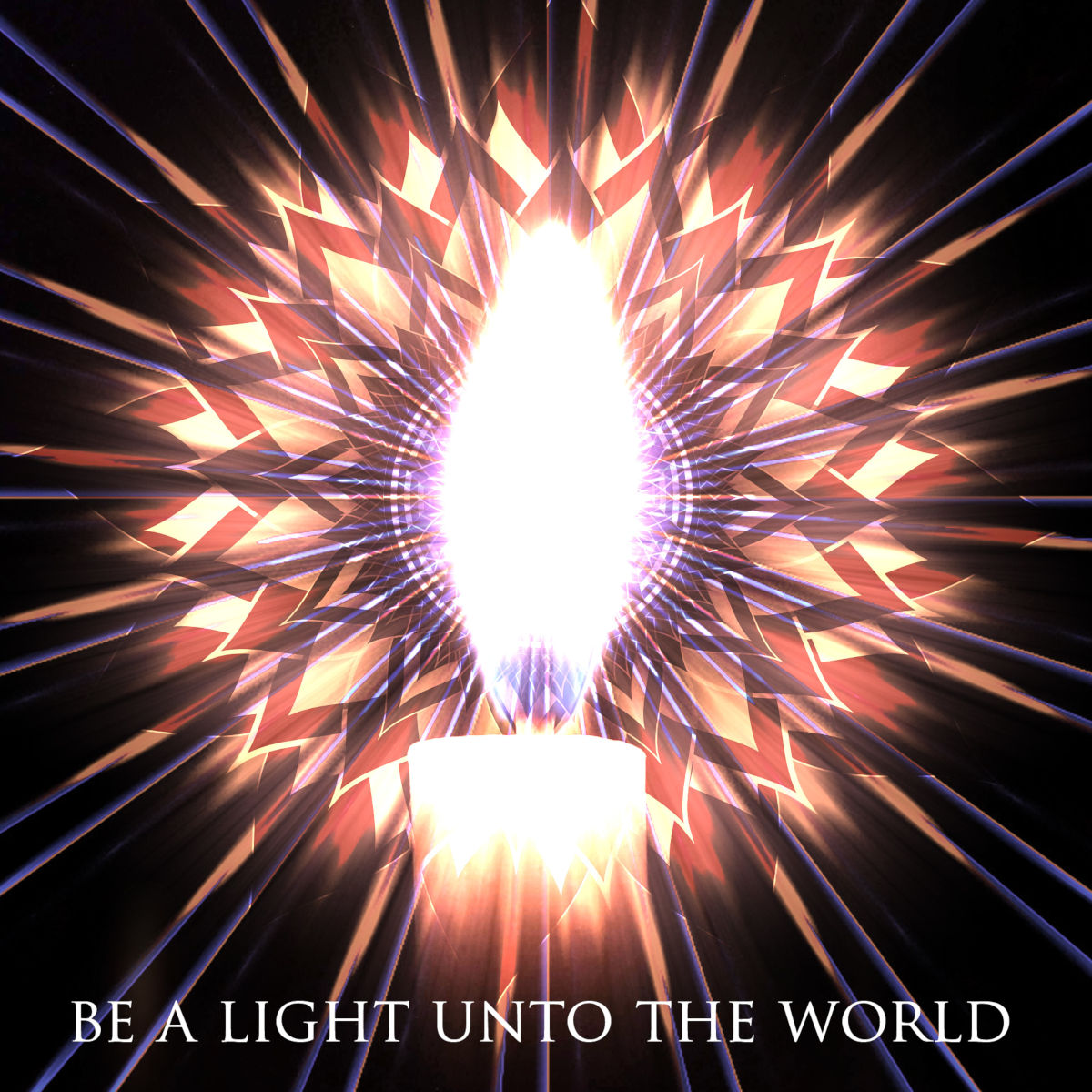 Be a light unto the world